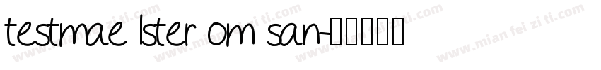 testmae lster om san字体转换